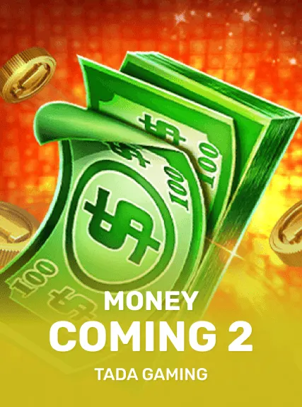 Money Coming 2